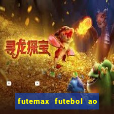 futemax futebol ao vivo sem anuncio